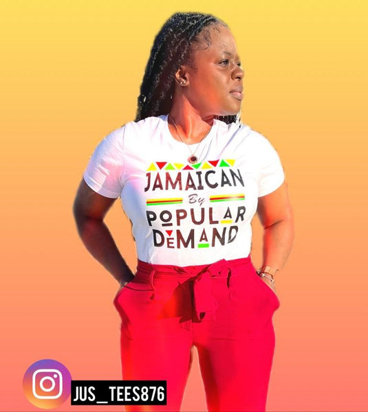 JAMAICAN BY POPULAR DEMAND T-SHIRT