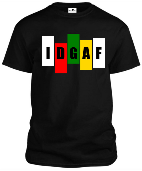 IDGAF T-Shirts